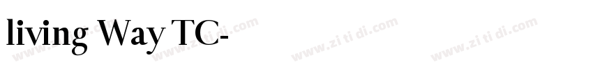 living Way TC字体转换